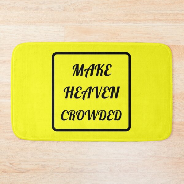 Item preview, Make Heaven Crowded - Christian designed and sold by Prayingwarrior.