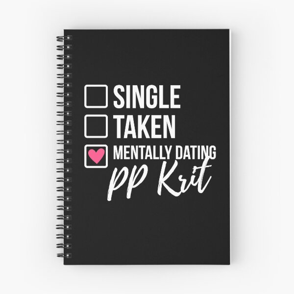 Item preview, Single Taken Mentally Dating PP Krit 2 designed and sold by skeletonvenus.