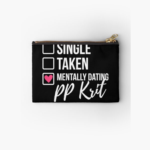 Item preview, Single Taken Mentally Dating PP Krit 2 designed and sold by skeletonvenus.