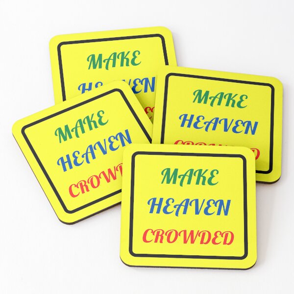 Item preview, Make Heaven Crowded - Christian designed and sold by Prayingwarrior.