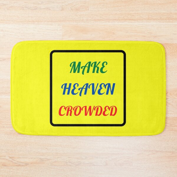 Item preview, Make Heaven Crowded - Christian designed and sold by Prayingwarrior.