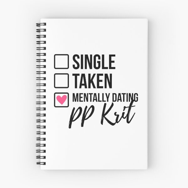 Artikelvorschau, Single Taken Mental Dating PP Krit entworfen und verkauft von skeletonvenus.