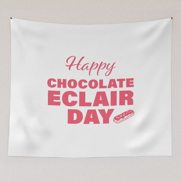 Item preview, Happy Chocolate Eclair Day! designed and sold by FunFactsFactory.