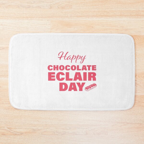 Item preview, Happy Chocolate Eclair Day! designed and sold by FunFactsFactory.