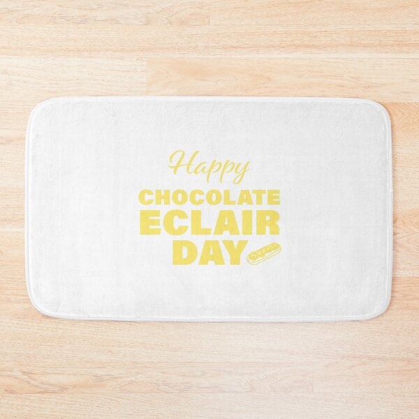 Item preview, Happy Chocolate Eclair Day! designed and sold by FunFactsFactory.