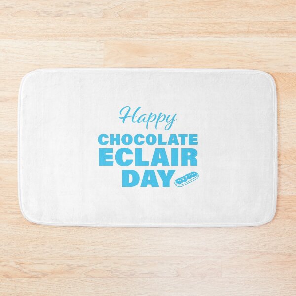 Item preview, Happy Chocolate Eclair Day! designed and sold by FunFactsFactory.