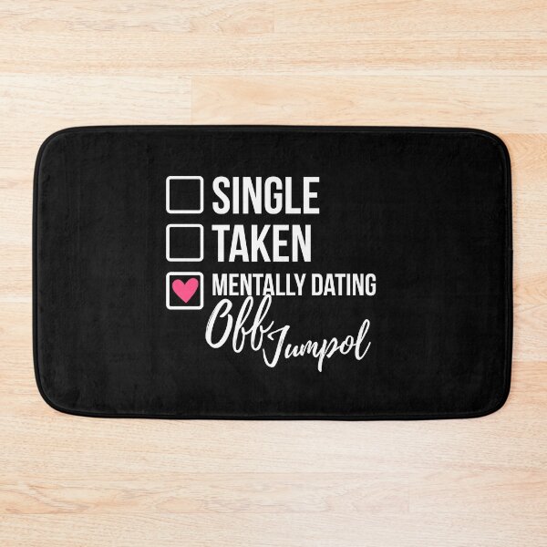 Item preview, Single Taken Mentally Dating Off Jumpol 2 designed and sold by skeletonvenus.