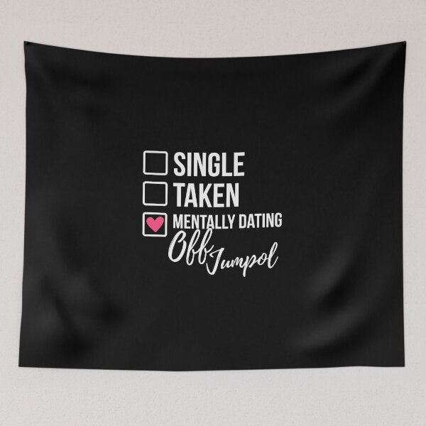 Item preview, Single Taken Mentally Dating Off Jumpol 2 designed and sold by skeletonvenus.