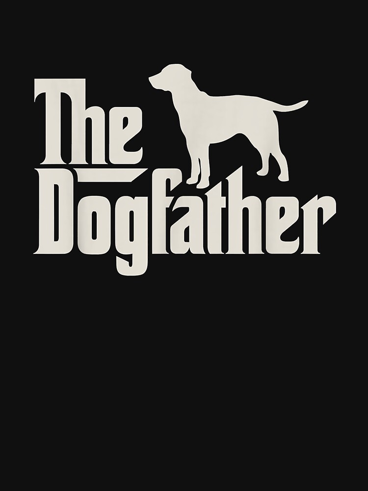 The Dogfather Labrador Funny Dog Owner Shirt The Dogfather Labrador Funny Dog Owner Shirt