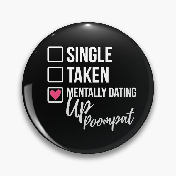 Item preview, Single Taken Mentally Dating Up Poompat 2 designed and sold by skeletonvenus.