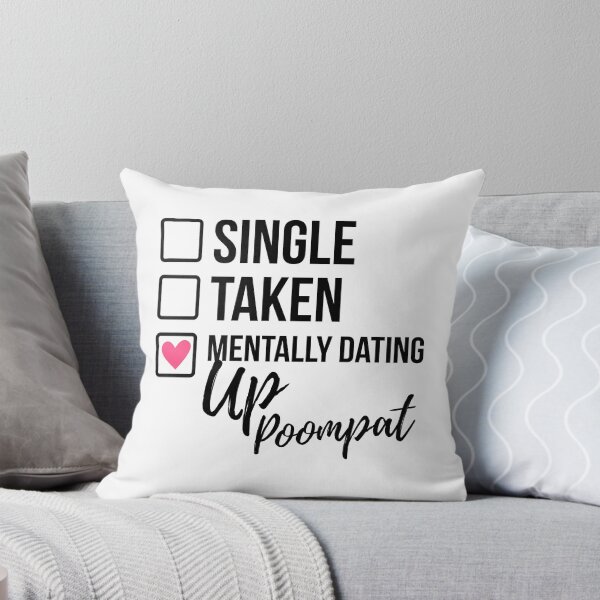 Item preview, Single Taken Mentally Dating Up Poompat designed and sold by skeletonvenus.