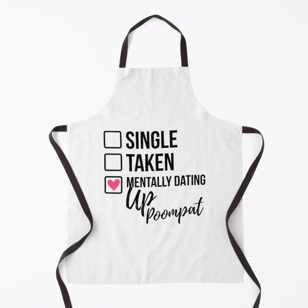 Item preview, Single Taken Mentally Dating Up Poompat designed and sold by skeletonvenus.