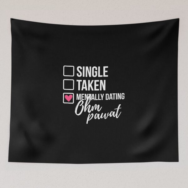 Item preview, Single Taken Mentally Dating Ohm Pawat 2 designed and sold by skeletonvenus.