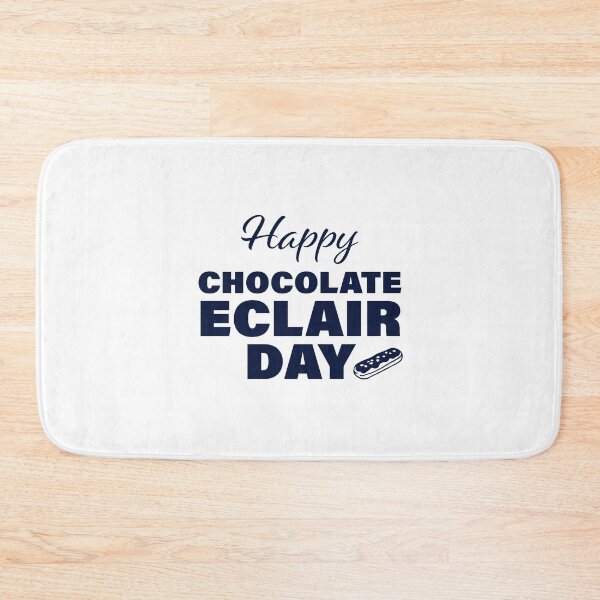 Item preview, Happy Chocolate Eclair Day! designed and sold by FunFactsFactory.