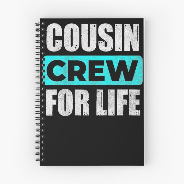 Item preview, Cousin Crew For Life designed and sold by Miss Kirstin.
