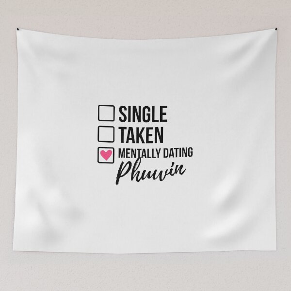 Item preview, Single Taken Mentally Dating Phuwin designed and sold by skeletonvenus.