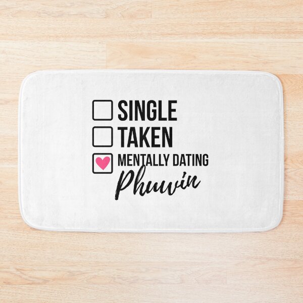 Item preview, Single Taken Mentally Dating Phuwin designed and sold by skeletonvenus.