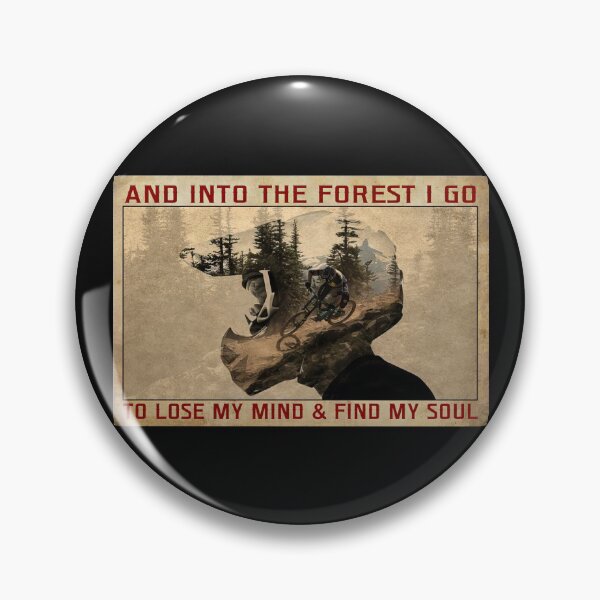Item preview, And Into The Forest I Go To Lose My Mind And Find My Soul - Mountain Biking MTB designed and sold by MagicatcoArt.
