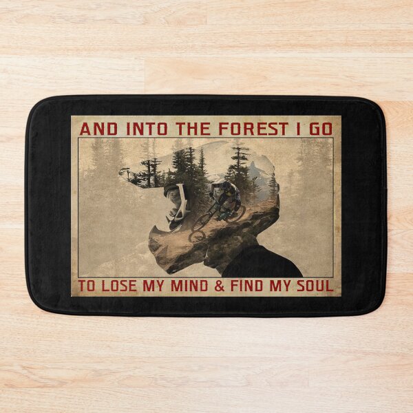 Item preview, And Into The Forest I Go To Lose My Mind And Find My Soul - Mountain Biking MTB designed and sold by MagicatcoArt.