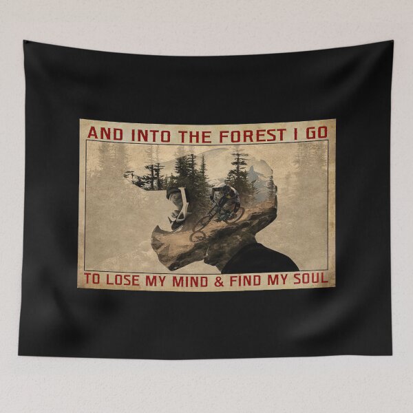 Item preview, And Into The Forest I Go To Lose My Mind And Find My Soul - Mountain Biking MTB designed and sold by MagicatcoArt.