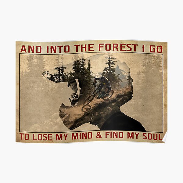 Et dans la forêt, je vais perdre la tête et trouver mon âme - VTT VTT Poster