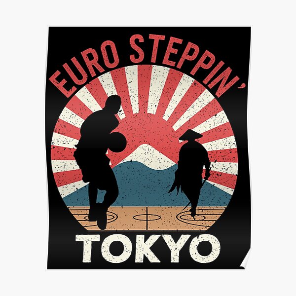 "Euro Steppin' Tokyo Olympics Basketball Samurai Duel " Poster by