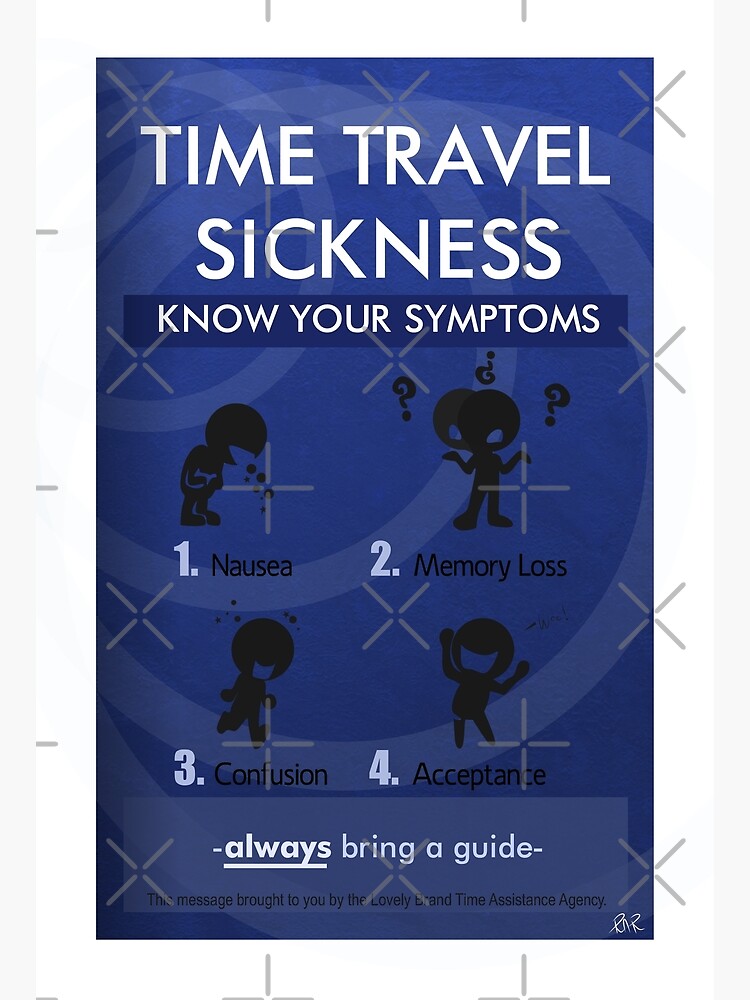 "Time Travel Sickness" Poster by moongem Redbubble