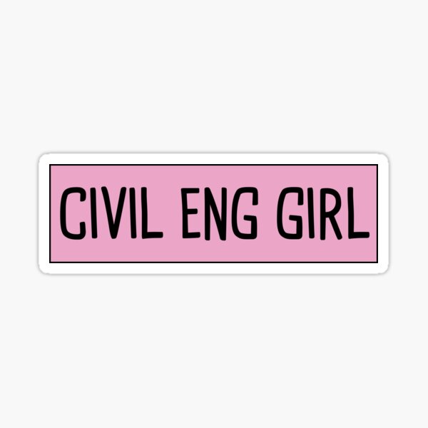 "Civil Engineering Girl" Sticker for Sale by orlumbuspirate | Redbubble