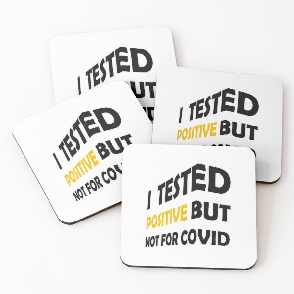 Item preview, I Tested Positive But Not For Covid designed and sold by InkonoStore.