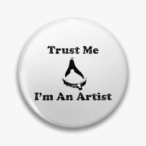 Item preview, Trust Me I'm An Artist designed and sold by toolongdidntdraw.