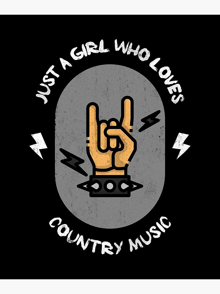 just-a-girl-who-loves-country-music-design-poster-for-sale-by-ss