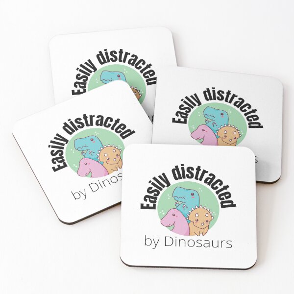 Item preview, Easily Distracted By Dinosaurs. designed and sold by teez4dayz.