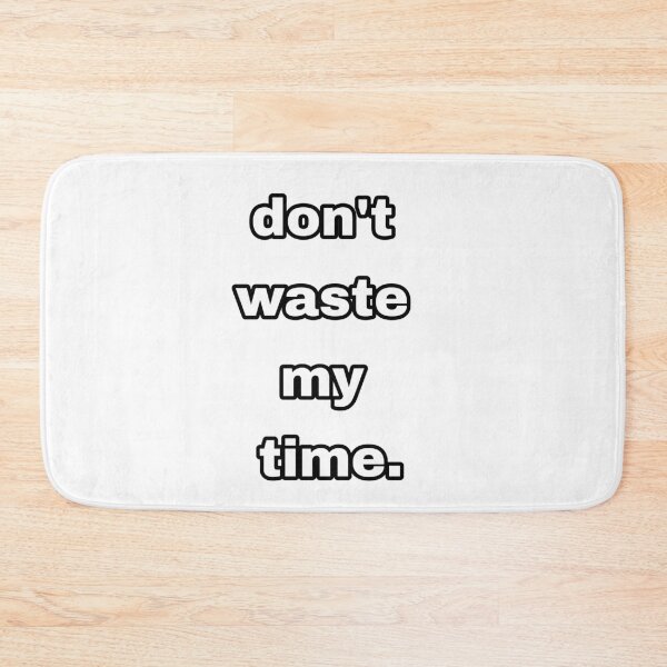 Item preview, don't waste my time designed and sold by eliasteam.