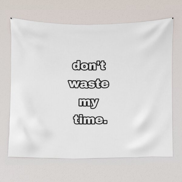 Item preview, don't waste my time designed and sold by eliasteam.