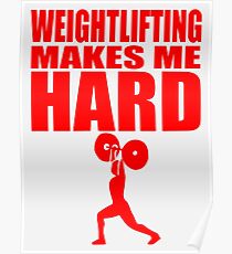 Funny Sport - Weight Lifting Makes Me Hard - red Poster