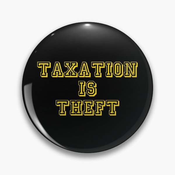 Item preview, Taxation is Theft designed and sold by AwesomeProject.