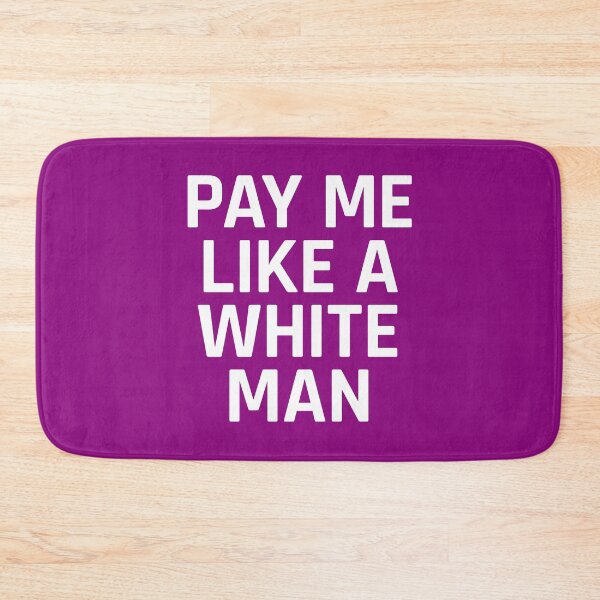 Item preview, Pay Me Like A White Man designed and sold by ClickForMore.