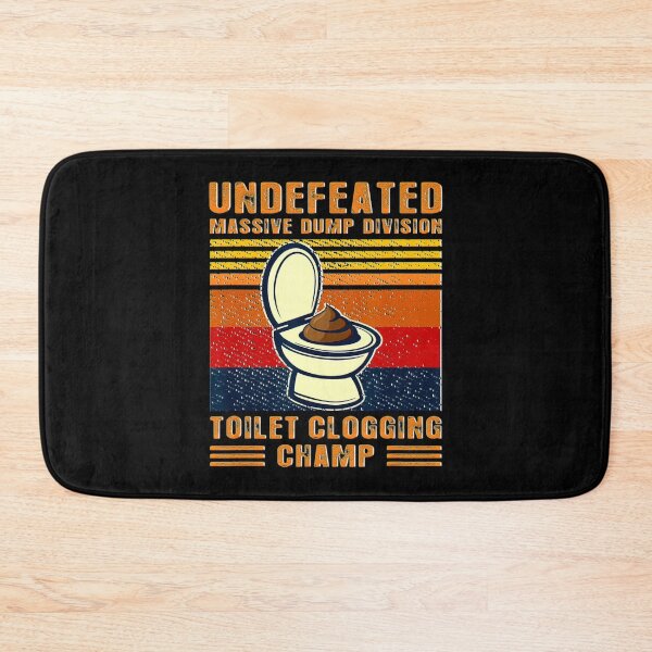 Item preview, Undefeated Massive Dump Division Toilet Clogging Champ Gift_8 designed and sold by BegayStore.
