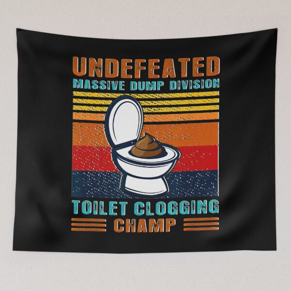 Item preview, Undefeated Massive Dump Division Toilet Clogging Champ Gift_9 designed and sold by BegayStore.