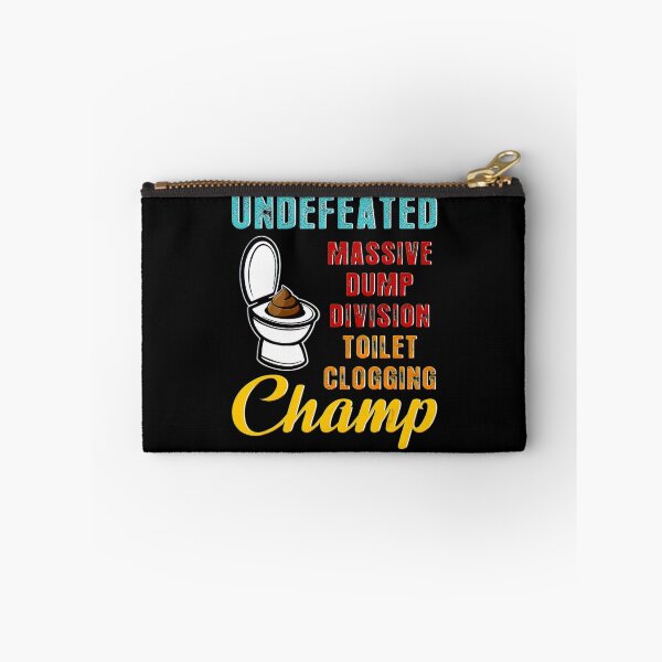 Item preview, Undefeated Massive Dump Division Toilet Clogging Champ Gift_16 designed and sold by BegayStore.