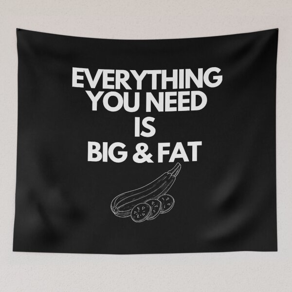 Item preview, Everything You Need Is Big Fat Zucchini, Vegetarian Funny, Zucchini  Go Vegan, Food designed and sold by SweetEnjoyable.