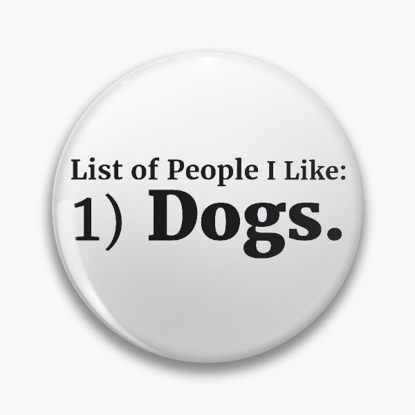 Item preview, List of People I Like: 1) Dogs. designed and sold by  Srdjan Stanisic.