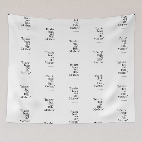 Item preview, It's a bit black ova Bills' mothers - Yorkshire weather forecast - Funny Yorkshire Sayings designed and sold by MaseFaceMerch.