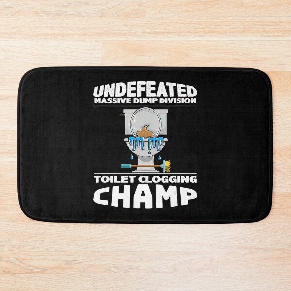 Item preview, Undefeated Massive Dump Division Toilet Clogging Champ Gift_17 designed and sold by BegayStore.