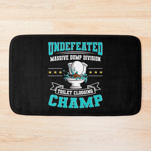 Item preview, Undefeated Massive Dump Division Toilet Clogging Champ Gift_18 designed and sold by BegayStore.