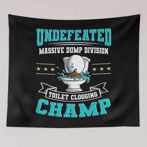 Item preview, Undefeated Massive Dump Division Toilet Clogging Champ Gift_18 designed and sold by BegayStore.