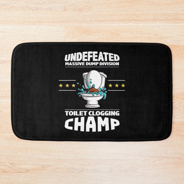 Item preview, Undefeated Massive Dump Division Toilet Clogging Champ Gift_19 designed and sold by BegayStore.