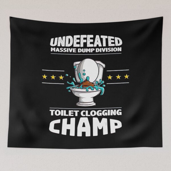 Item preview, Undefeated Massive Dump Division Toilet Clogging Champ Gift_19 designed and sold by BegayStore.