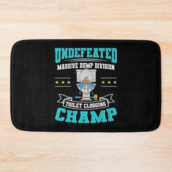 Item preview, Undefeated Massive Dump Division Toilet Clogging Champ Gift_20 designed and sold by BegayStore.
