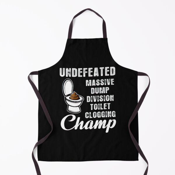 Item preview, Undefeated Massive Dump Division Toilet Clogging Champ Gift_21 designed and sold by BegayStore.